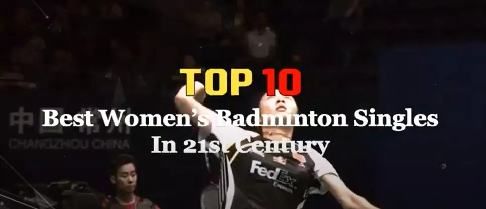 Top 10 Best Badminton Players I Women's Singles I 21st Century
